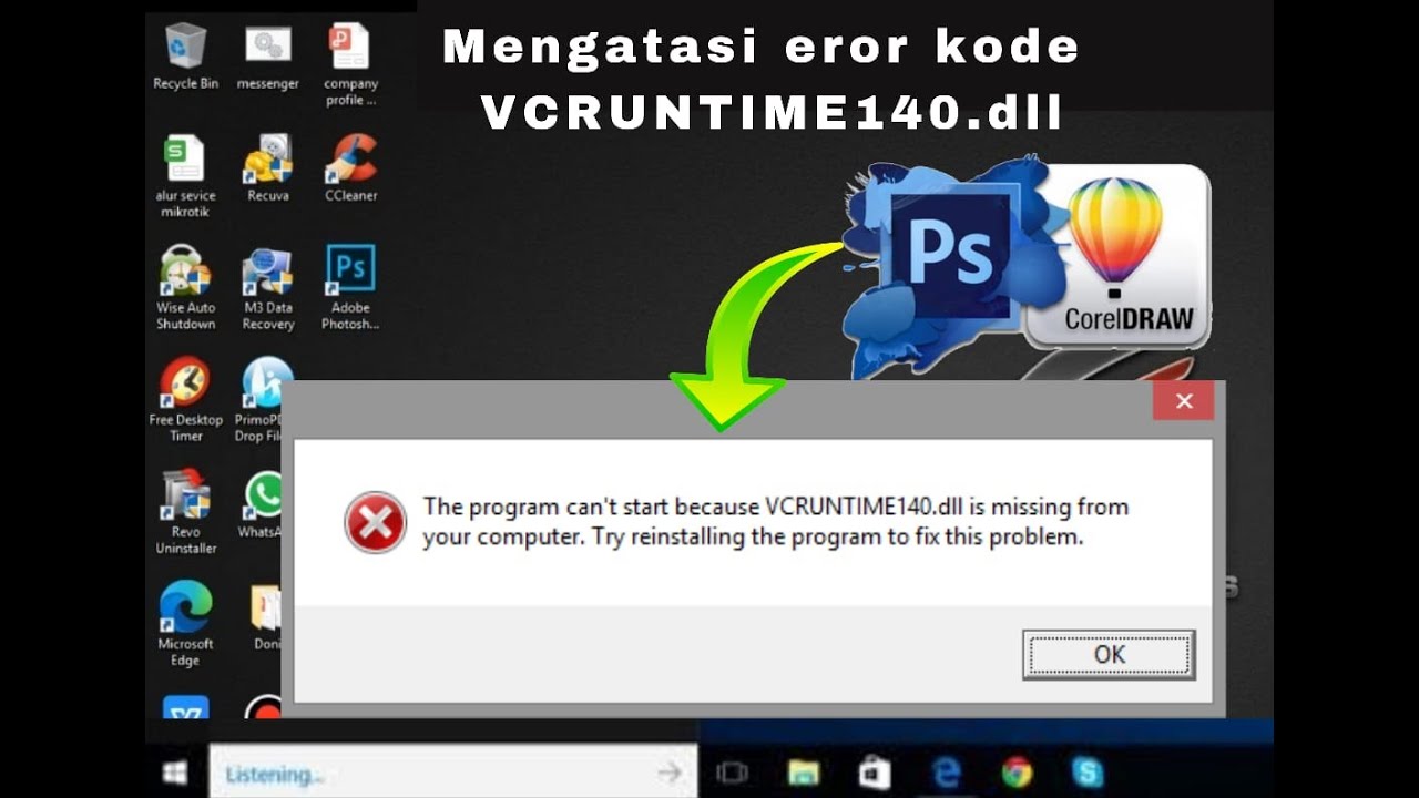 Cara Memperbaiki Error VCRUNTIME140.dll ( Eror saat buka aplikasi Phothosop,CorealDraw,dll )