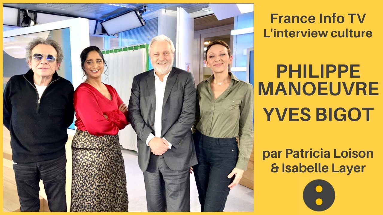 France Info TV, L&rsquo;invit&eacute; culture &ndash; Philippe Man&oelig;uvre & Yves Bigot par P. Loison & I. Layer