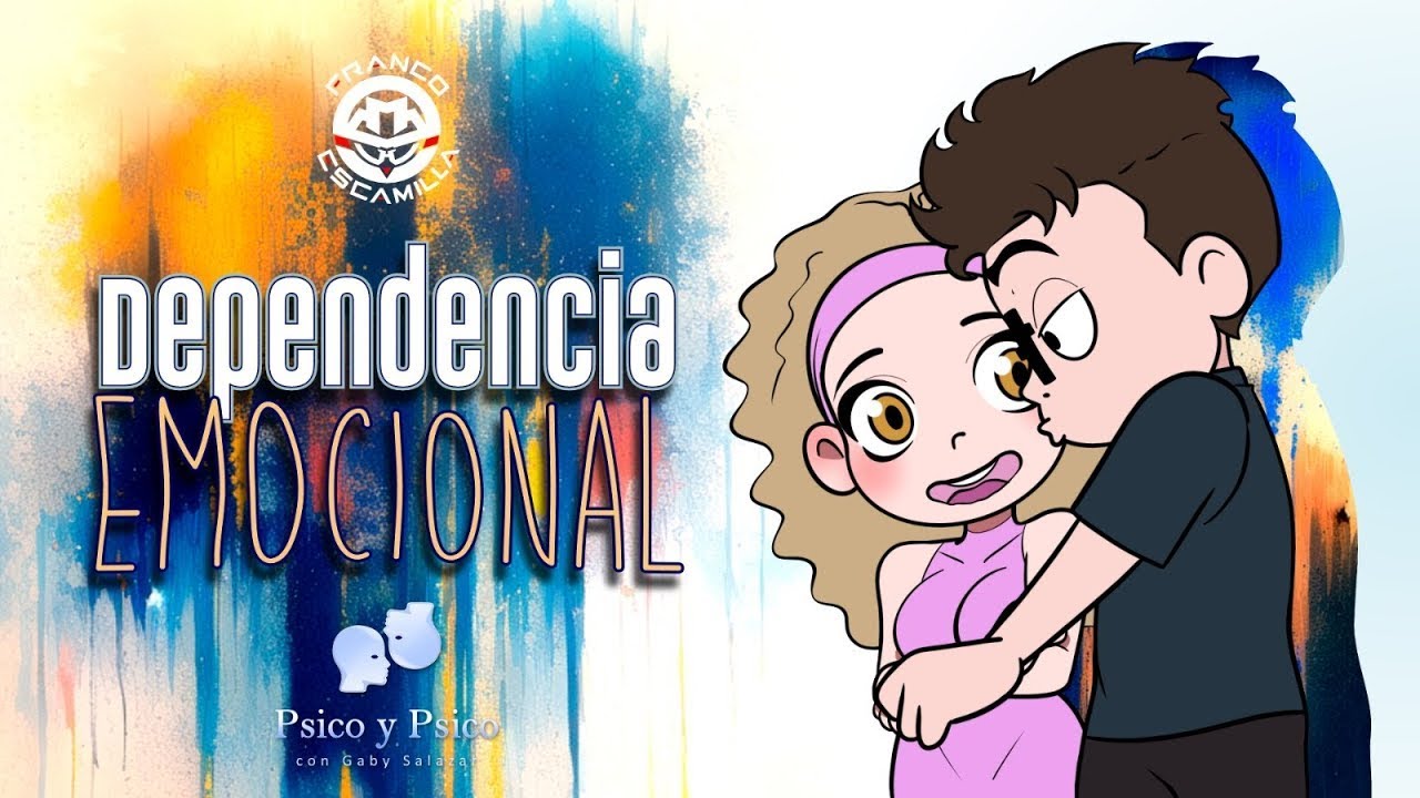 Psico y Psico     Dependencia emocional