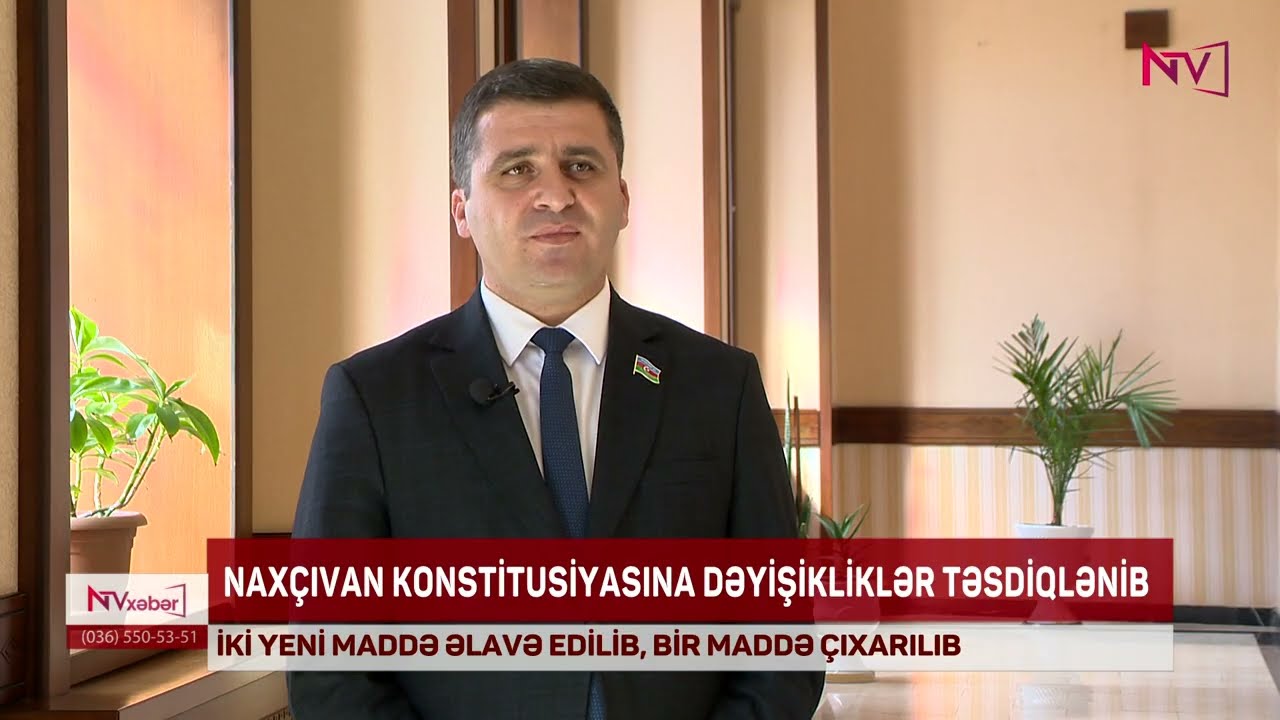 NAXÇIVAN KONSTİTUSİYASINA DƏYİŞİKLİKLƏR TƏSDİQLƏNİB