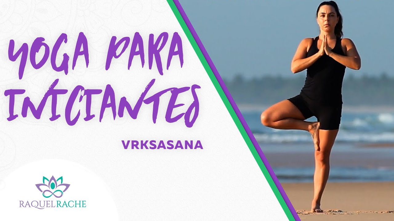 Yoga para iniciantes #09 - Postura da Arvore  [VRKSASANA]