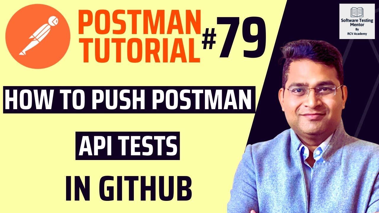 Postman Tutorial #79 - How to Push Postman API Tests in Github