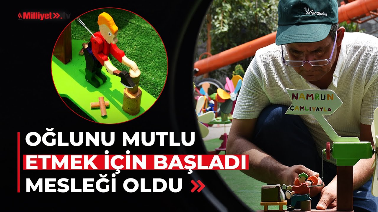Oğlunu mutlu etmek için başladığı el yapımı ahşap oyuncak işi mesleği oldu