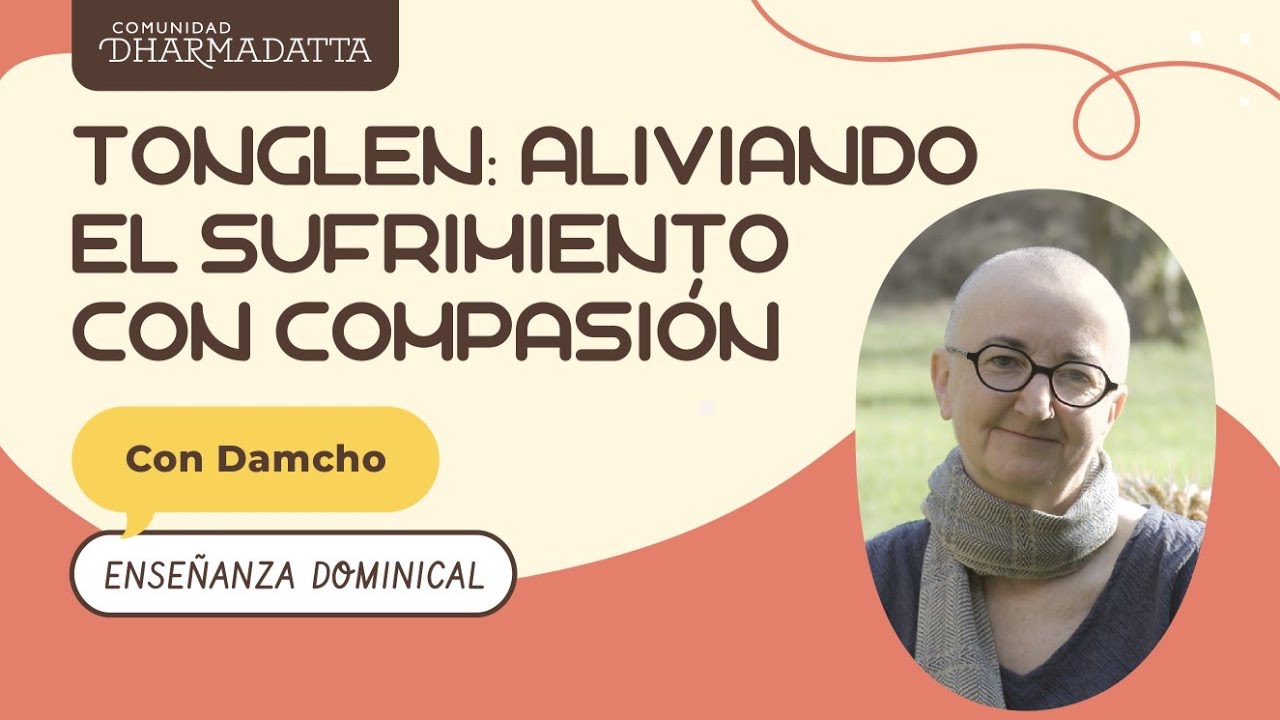 Tonglen: Aliviando el Sufrimiento con Compasión | Damcho