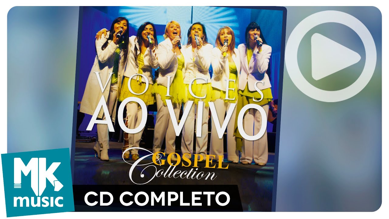 Voices - Ao Vivo - Gospel Collection (CD COMPLETO)