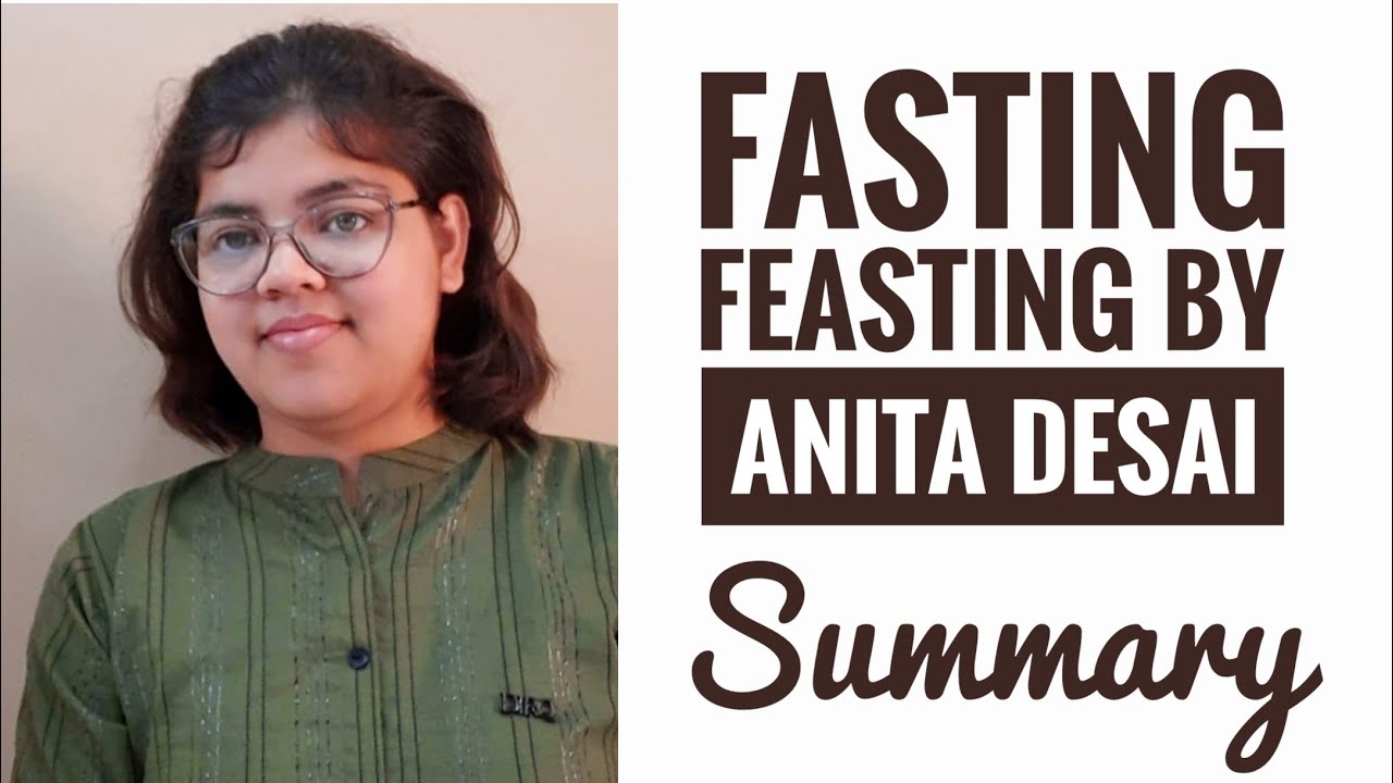 Fasting feasting by anita desai | jssc cgl, jsscme, ssc, jssc tgt -  english  paper 2 | summary