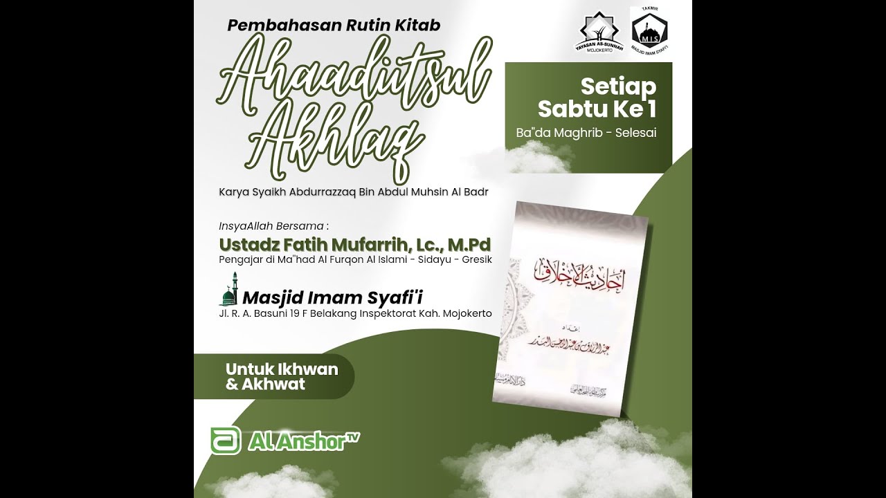 KAJIAN RUTIN KITAB AHAADITSHUL AKHLAQ _ Ustadz Fatih Mufarrih Hafidzahullah