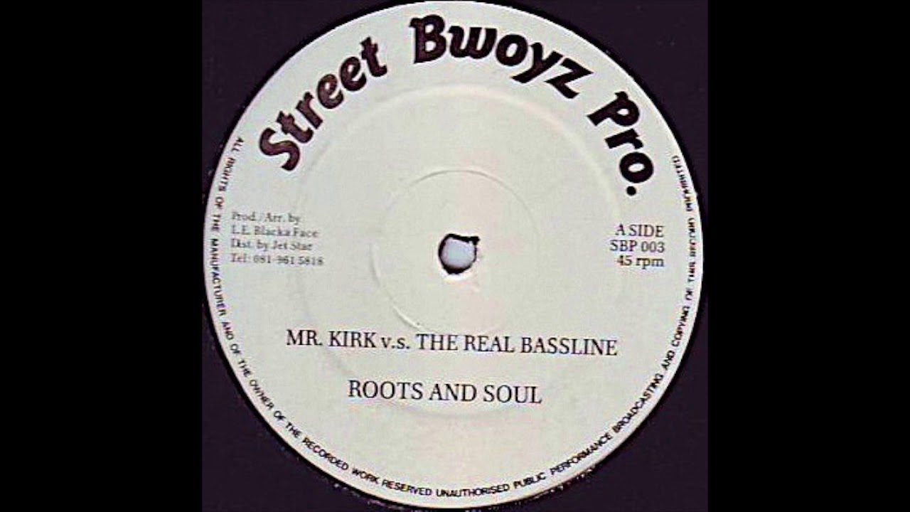 Roots And Soul ‎– Mr. Kirk v.s. The Real Bassline (1991)