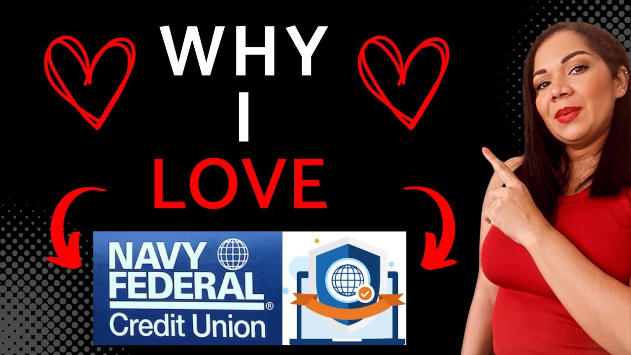 15 Reason to Love Navy Federal Credit Union