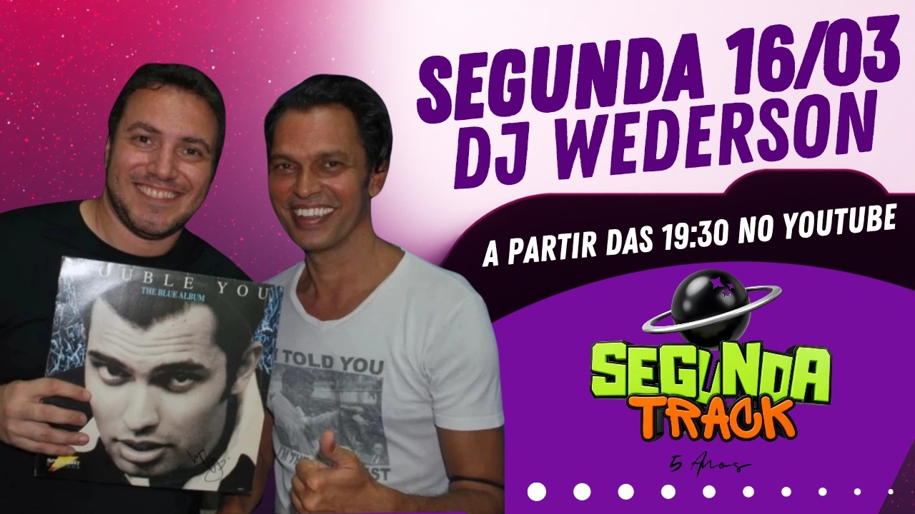 SEGUNDA TRACK PRESENÇA DJ WEDERSON 09/2026