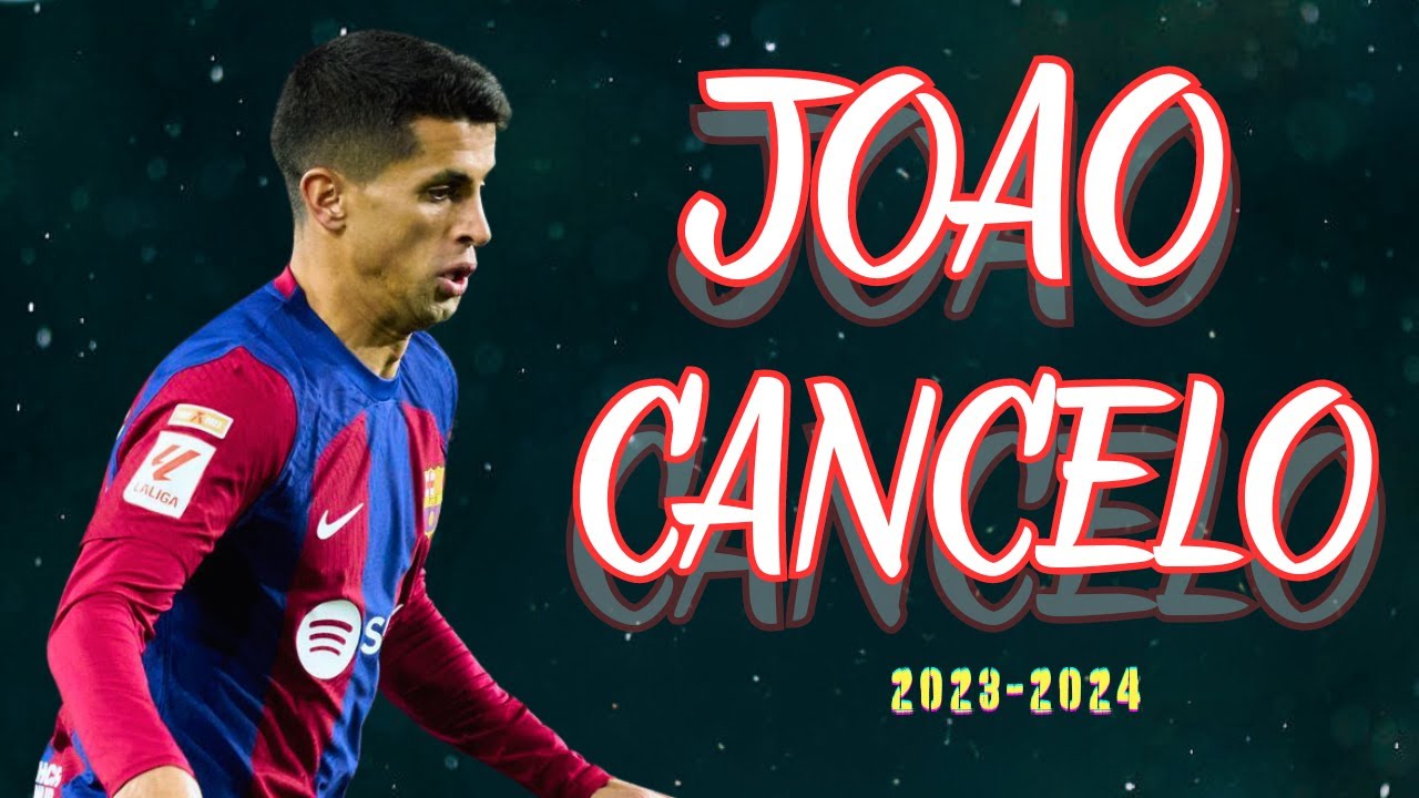 Jo&atilde;o Cancelo 2024 ● Best Attacking & Defensive Skills ● Barcelona 2024