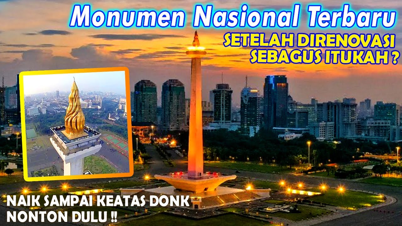 PENASARAN DALEMNYA ?? MONAS MONUMEN NASIONAL DKI JAKARTA INDONESIA TERBARU