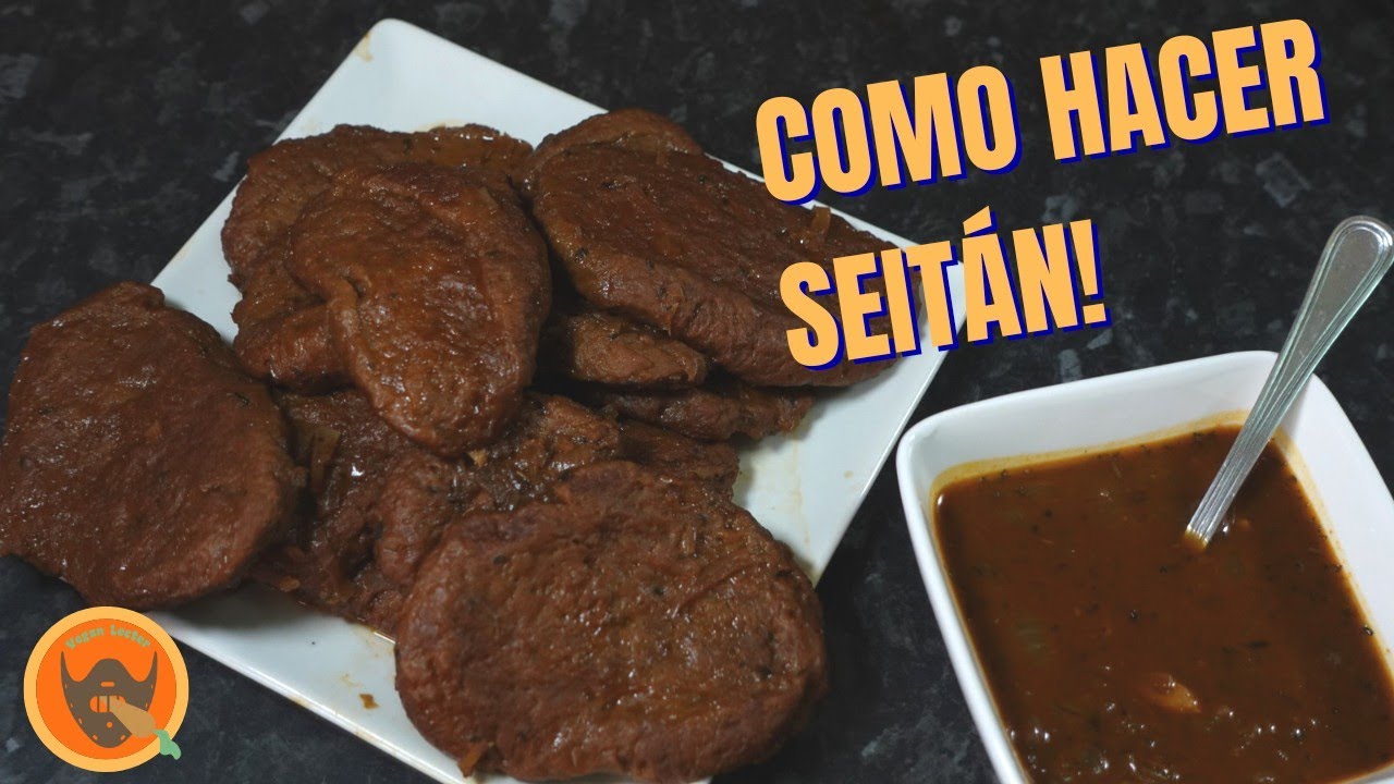 COMO HACER SEITÁN | y de paso un BOCATA DE SEITÁN