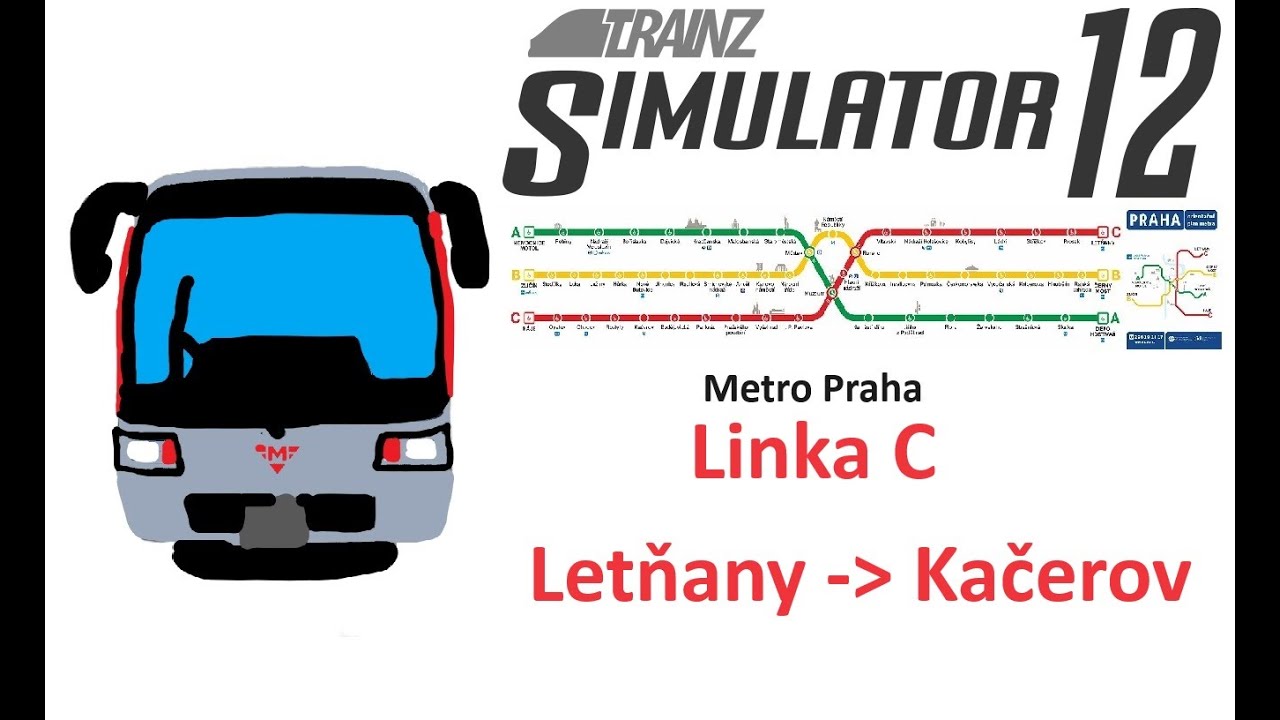 Trainz Simulátor 2012 Metro Praha Linka C Letňany - Kačerov (M1)