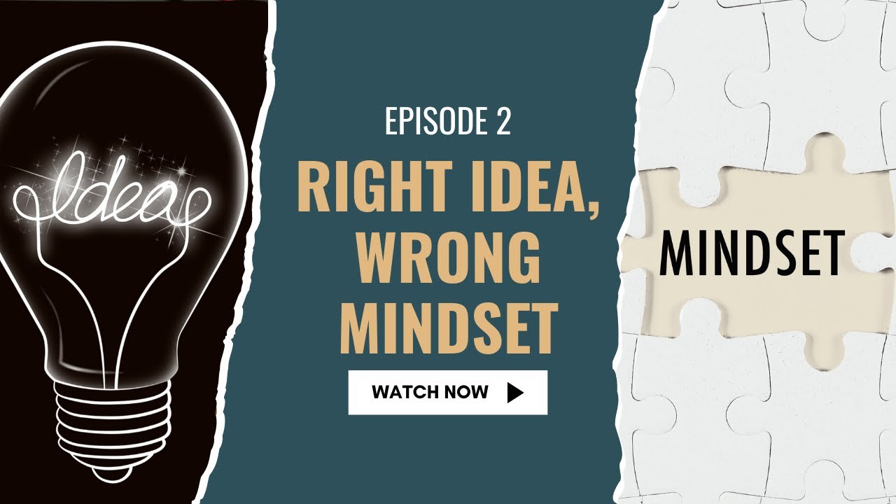 Right idea, Wrong Mindset
