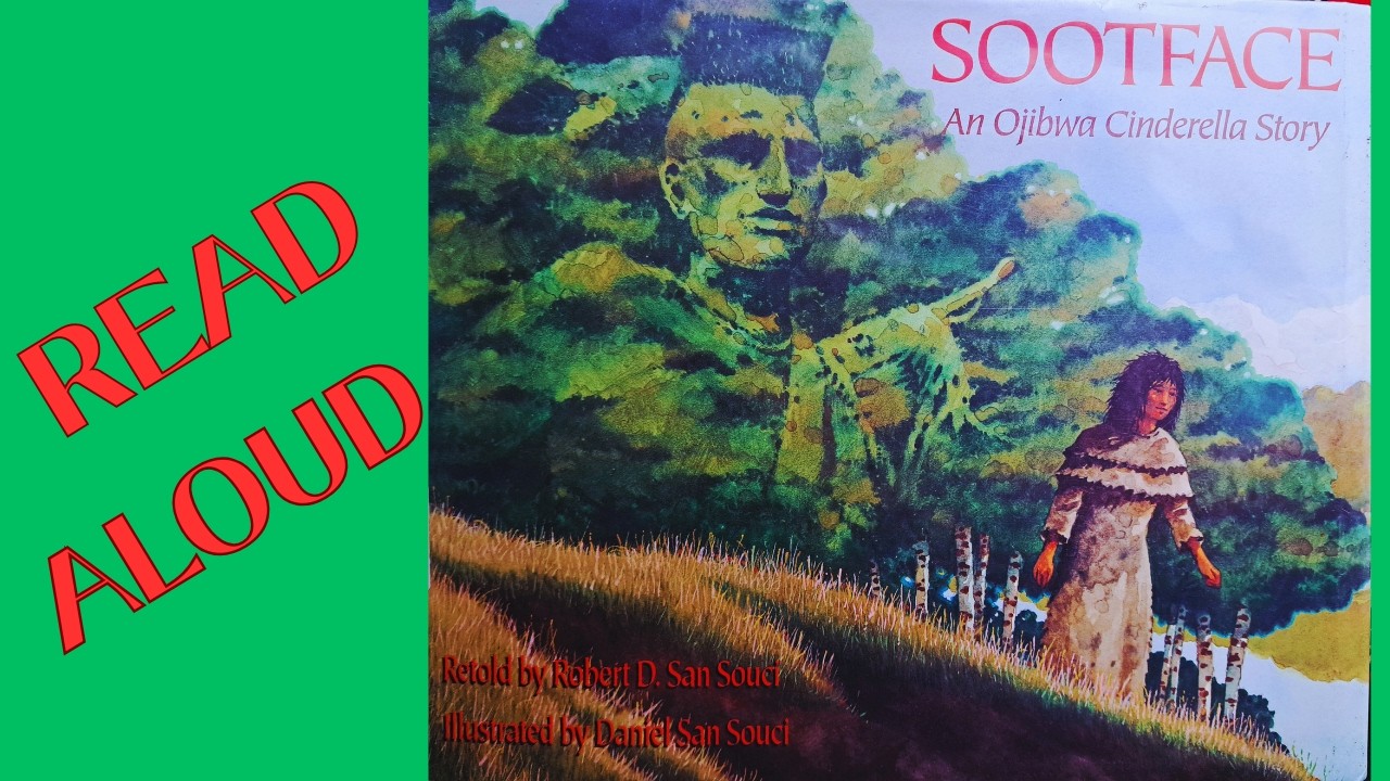 Sootface - An Ojibwa Cinderella Tale | Read aloud | Children's Story | Bedtime Story