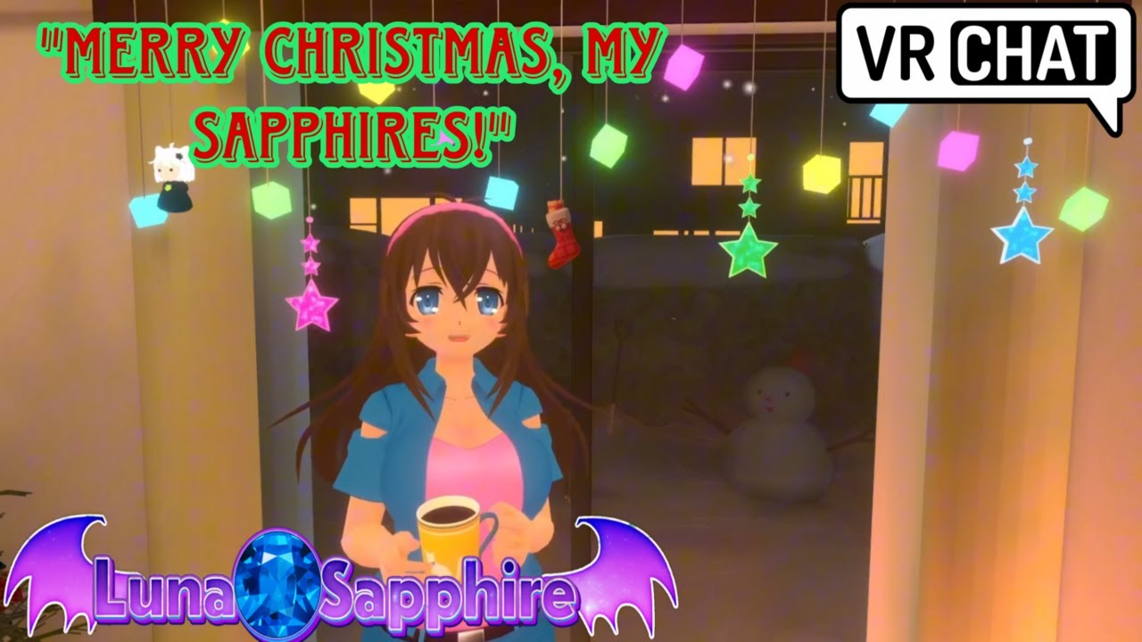 Luna Sapphire in VRCHAT: We wish you a Merry Christmas