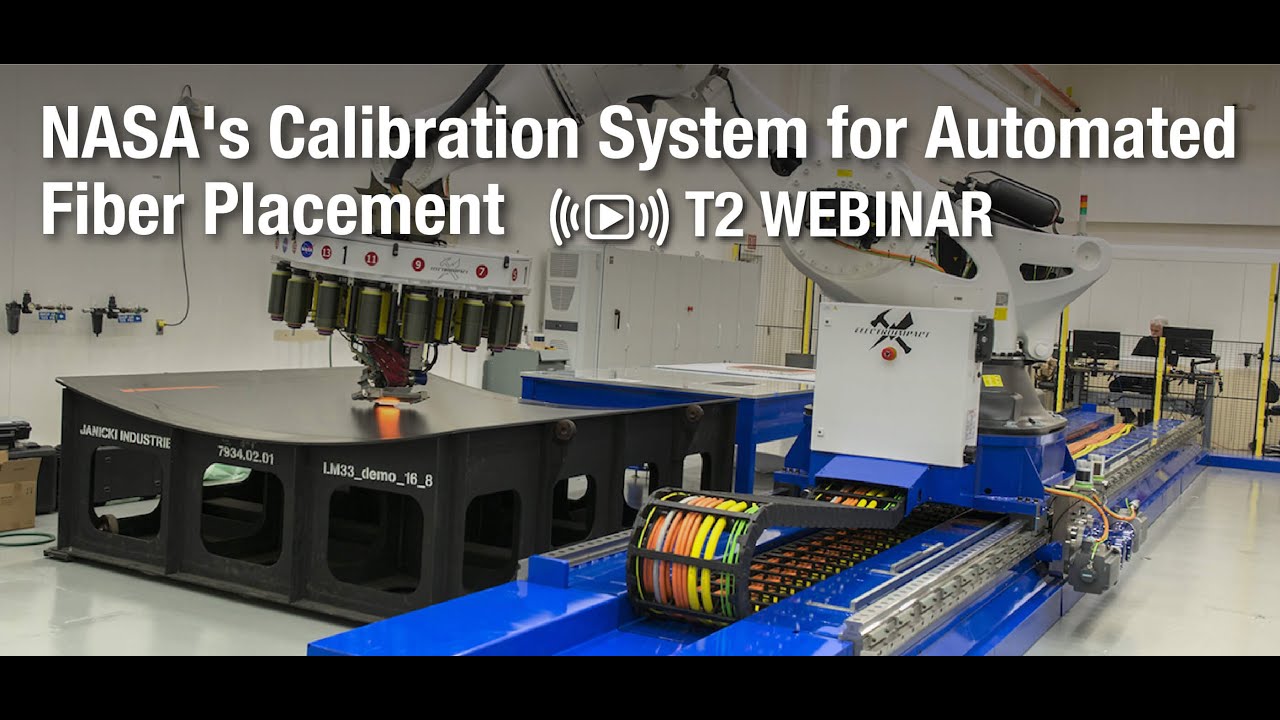 NASA's Calibration System for Automated Fiber Placement Webinar