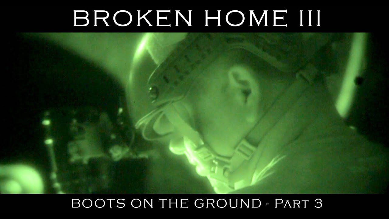 Broken Home III Part 3 [Boots on the Ground] Airsoft Evike.com
