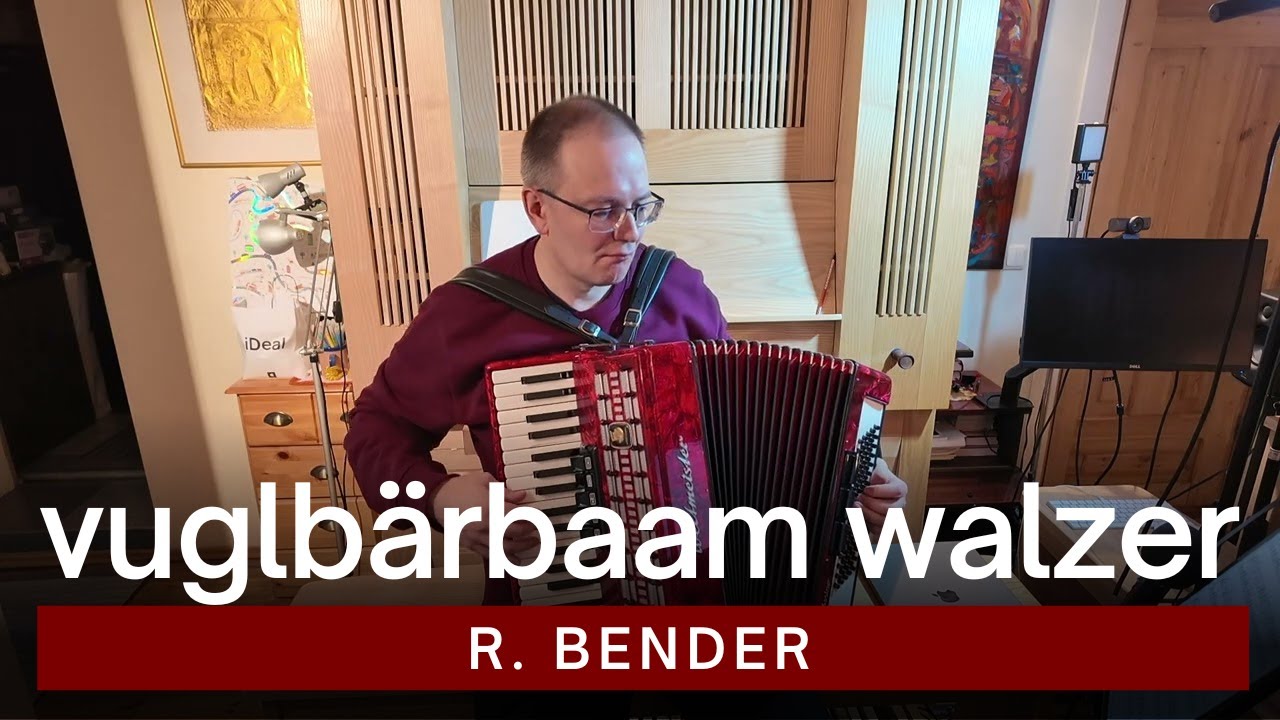 Vuglbärbaam Walzer - R. Bender | Accordion