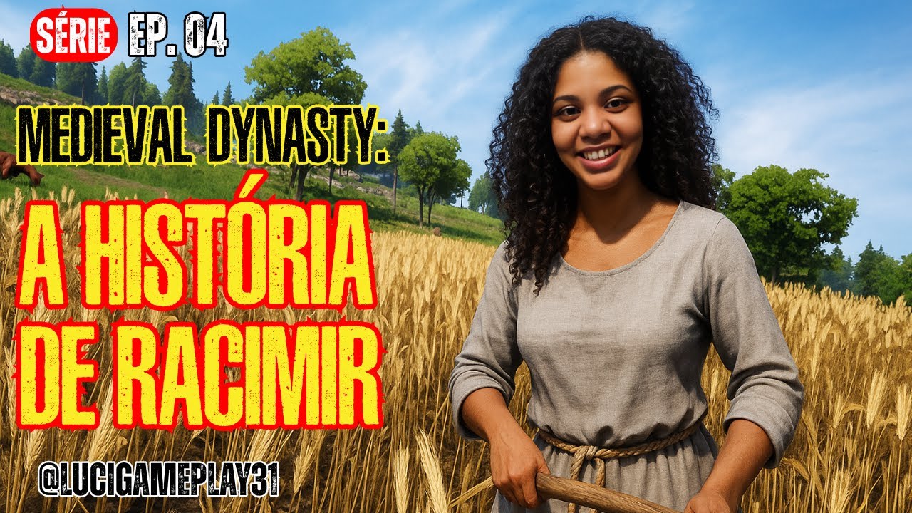 MEDIEVAL DYNASTY - HISTÓRIA RACIMIR - EP. 4 #LuciGameplay #medievaldynasty