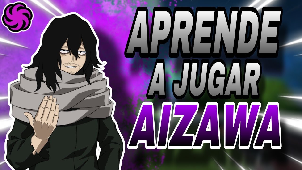 Cómo MEJORAR Con Aizawa En SOLO 8 Minutos