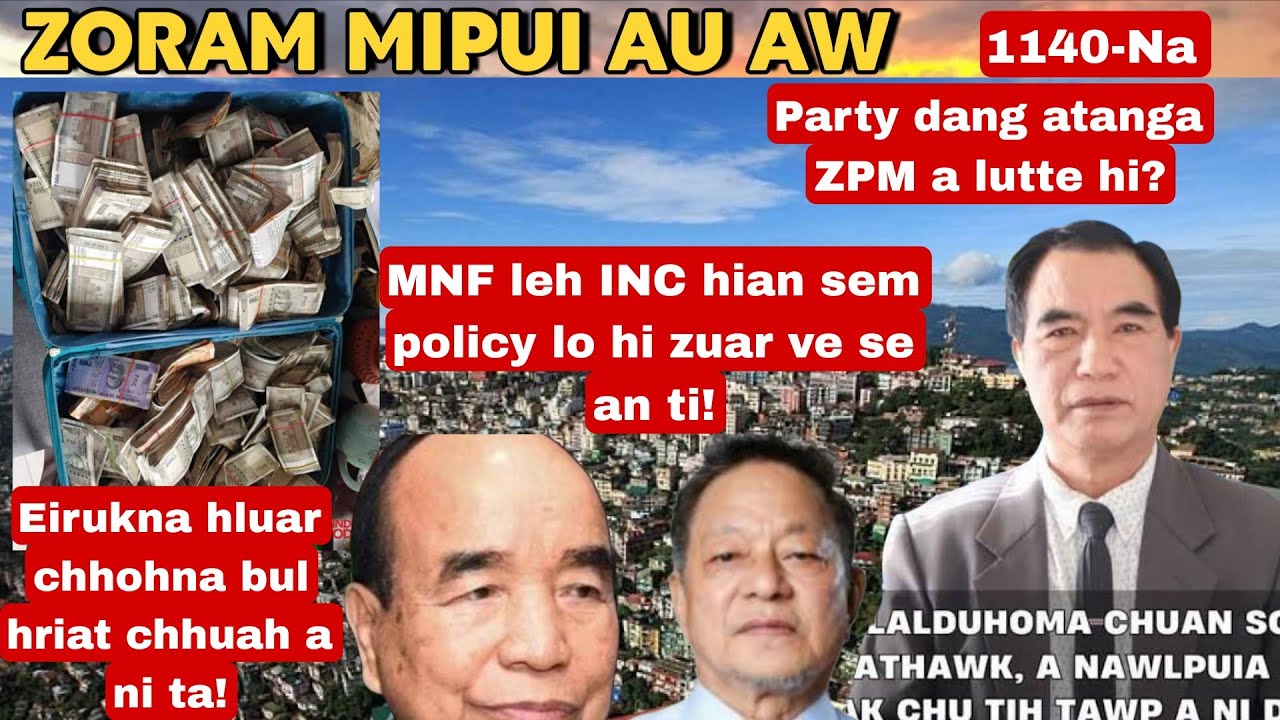 Zoram Mipui Au Aw 1140-Na| Hei zet chu pui tak a ni! 22nd Jan.2026