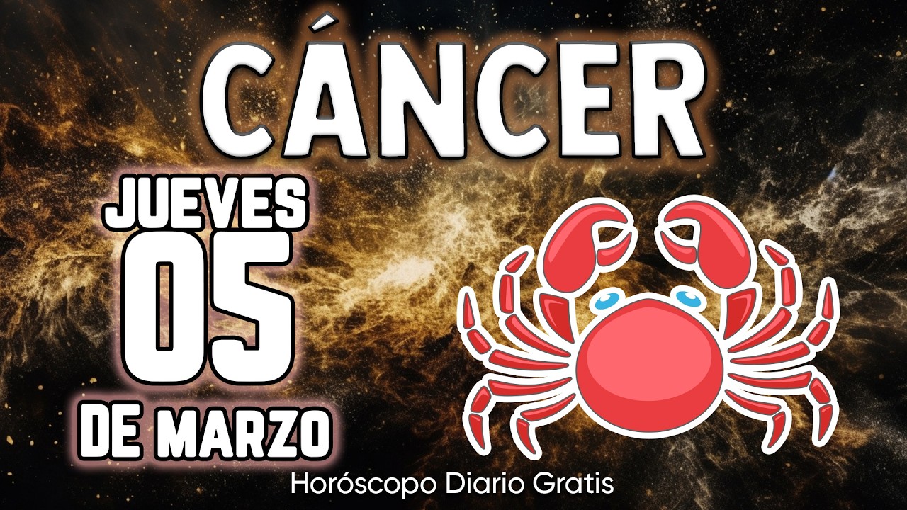 😭RECUPERAS TODO LO QUE ALGUIEN TE QUITO🛐 cáncer ♋ Horóscopo diario 5 DE MARZO 2026 🔮horóscopo de hoy