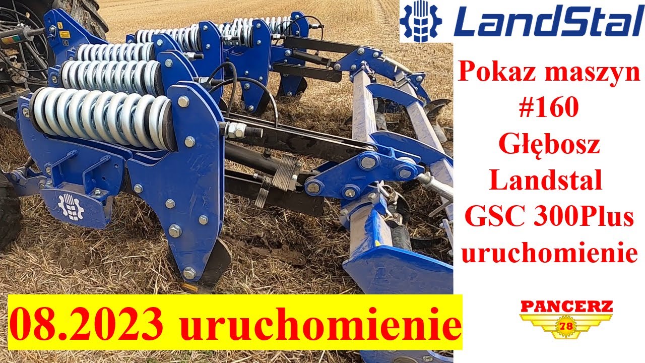 Pokaz maszyn #160 Susza SAHARA = Głębosz Landstal GSC 300 Plus Uruchomienie w polu