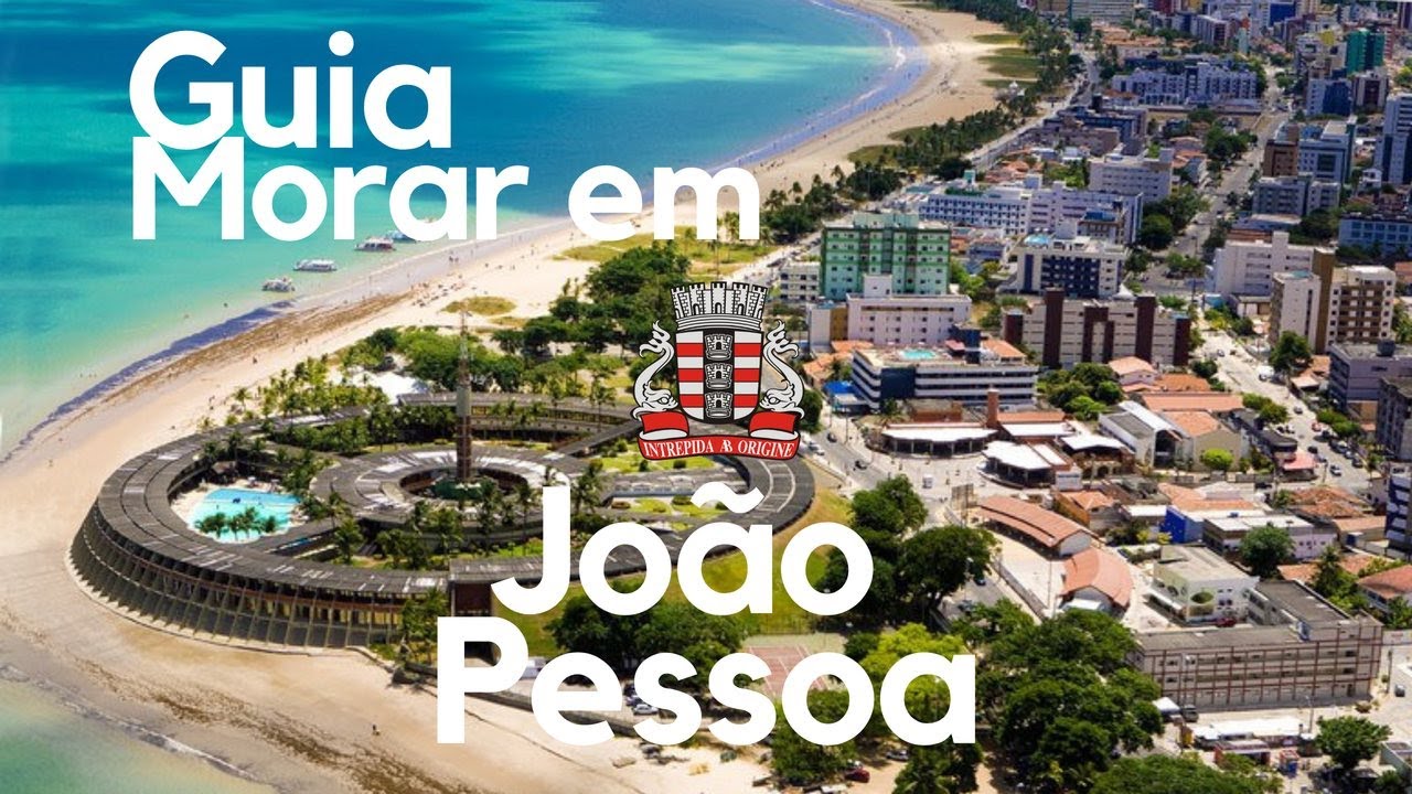 🔴 Como MORAR EM JOÃO PESSOA na PARAÍBA [Passo a Passo]
