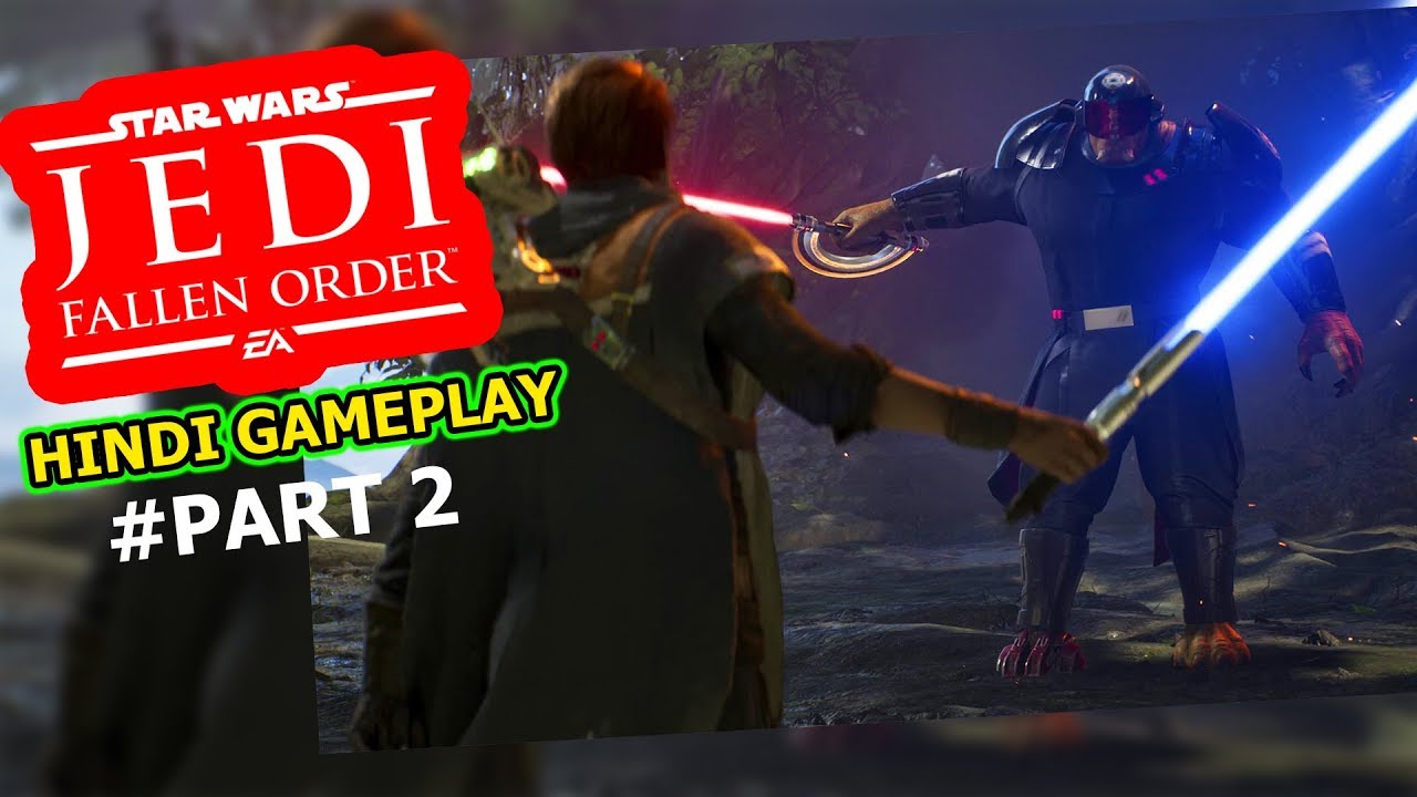 Star Wars Jedi Fallen Order Hindi Gameplay | Part 2