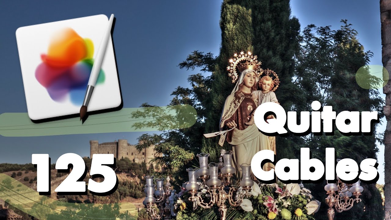 Quitar Cables | Tutorial Pixelmator Pro | Episodio 125 