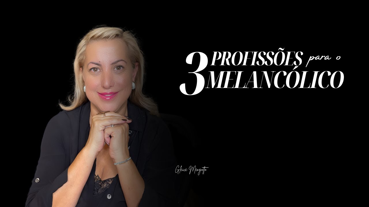 3 PROFISSõES IDEAL PARA O MELANCóLICO
