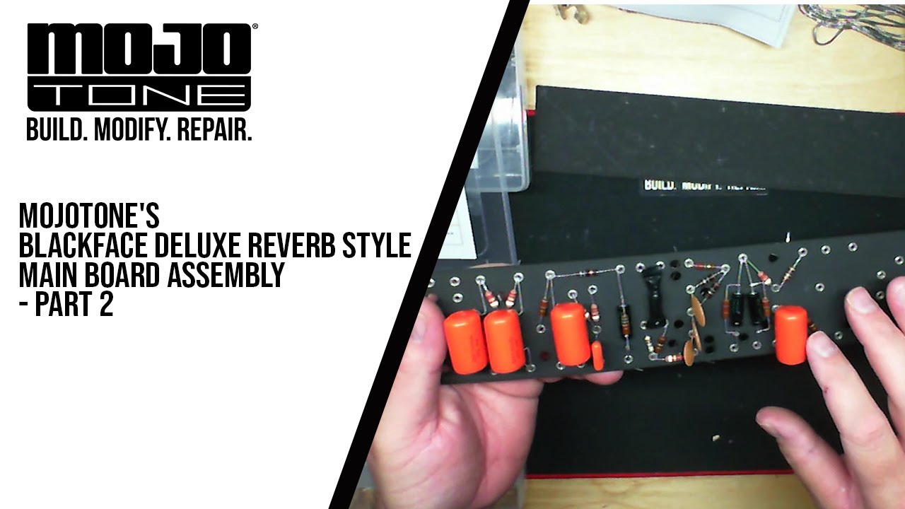 Mojotone's Blackface Deluxe Reverb Main Board Assembly - Part 2