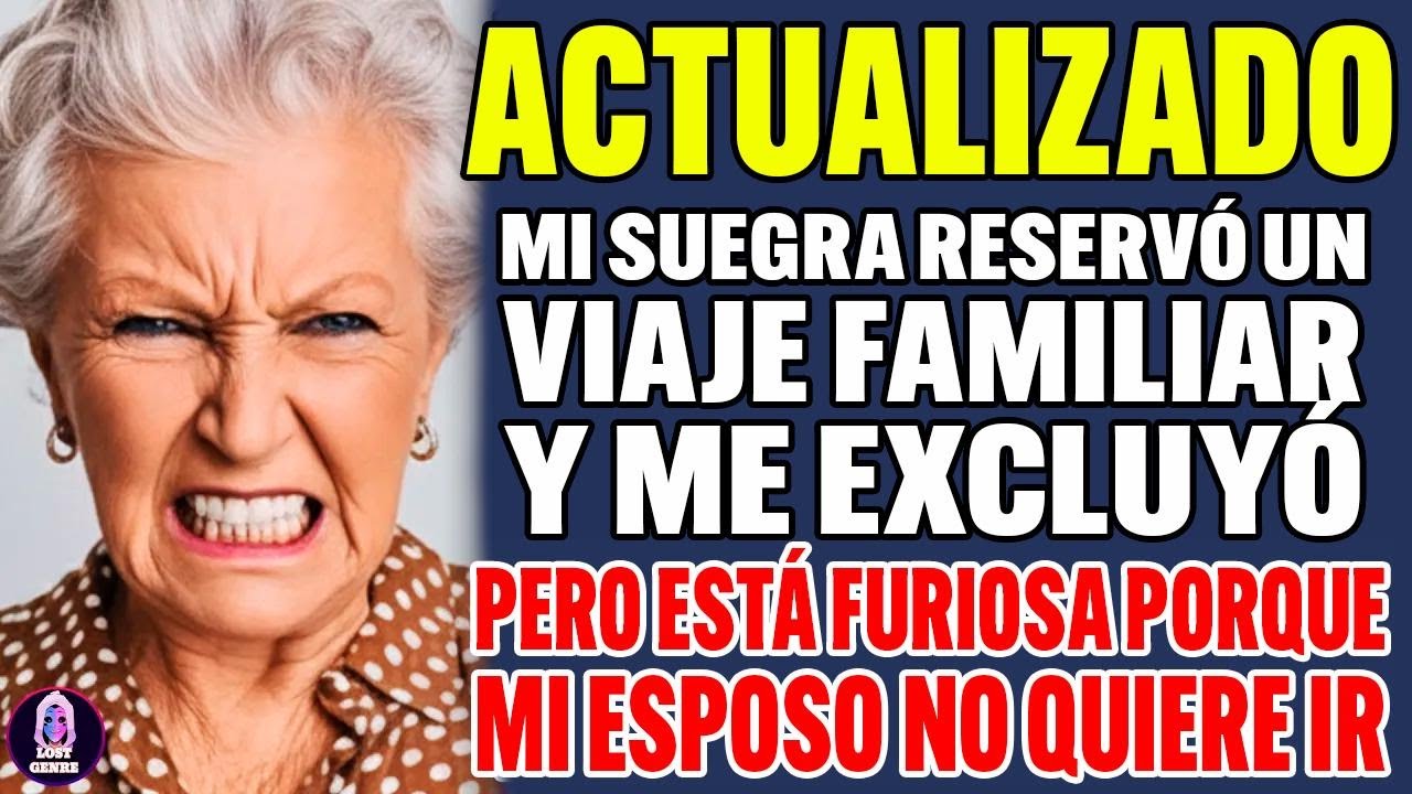 Mi suegra planeó un viaje familiar y me dejó fuera, pero ahora está enojada porque mi esposo no irá