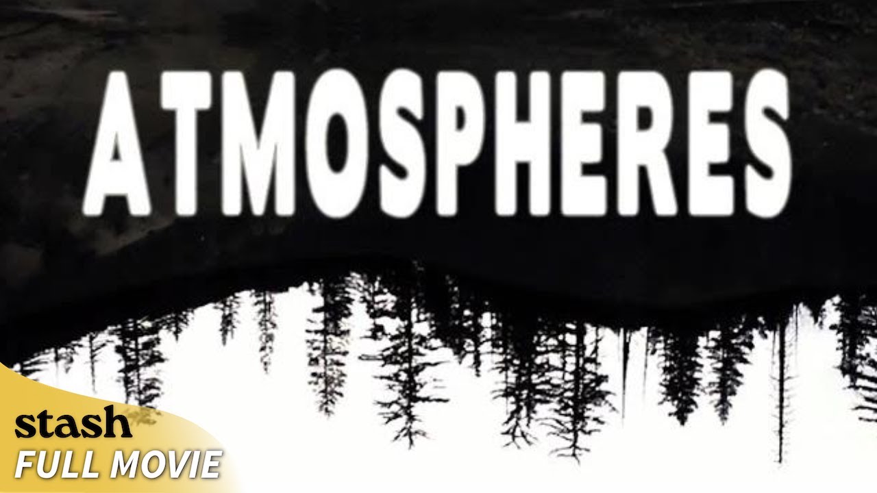 Atmospheres | Ambience Video | Full Movie | Time Lapse Videos