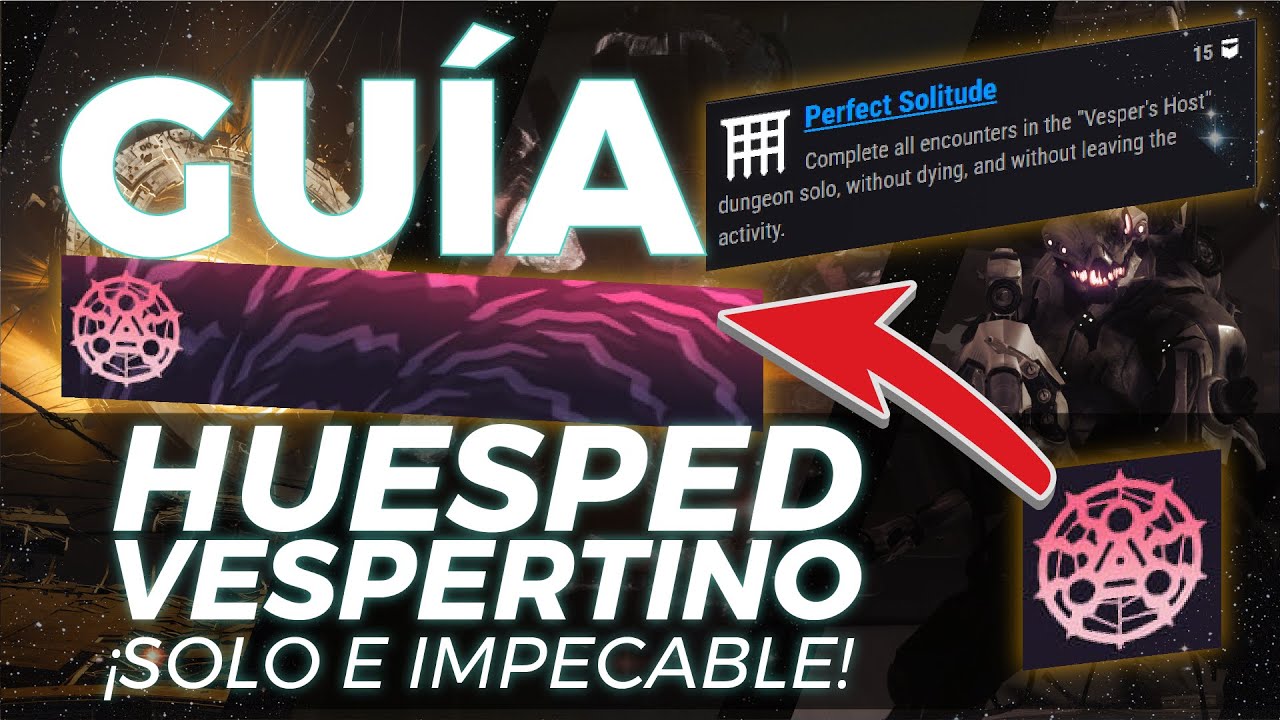 Guía completa Huesped Vespertino SOLO FLAWLESS – Destiny 2 PvE 2025