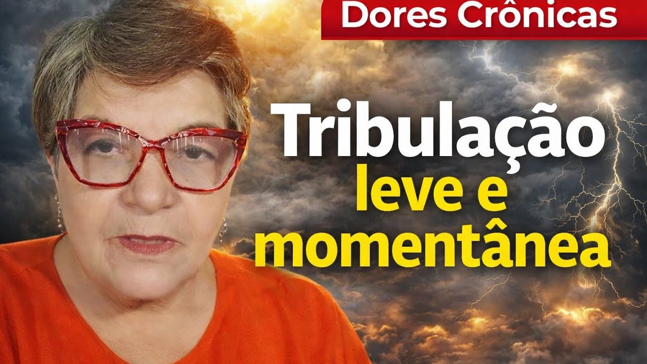 67 - Tribulação leve e momentânea 