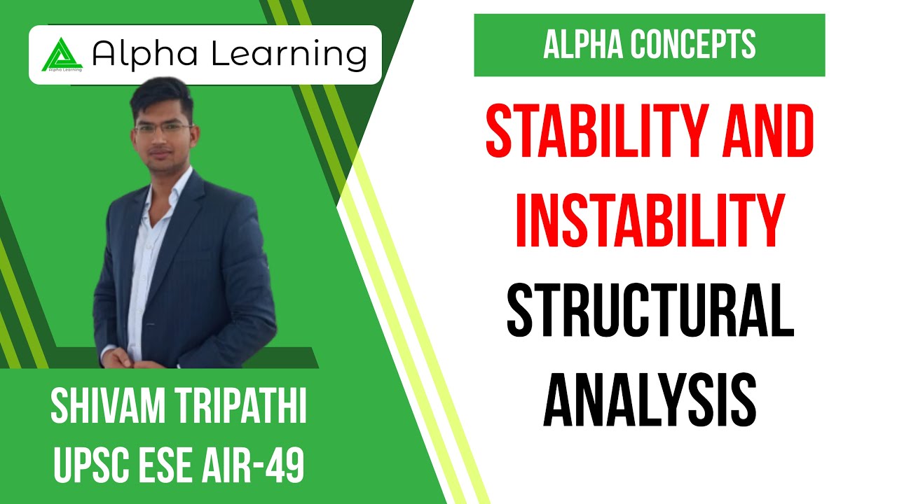1.6 Stability And Instability | Structural Analysis By Shivam Tripathi (IES)