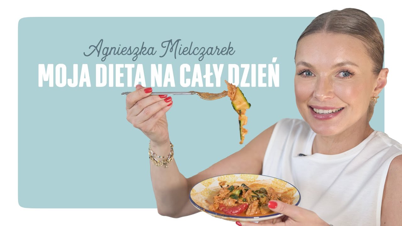 CO JEM W CIĄGU DNIA? - MOJE DIETETYCZNE MENU NA CAŁY DZIEŃ