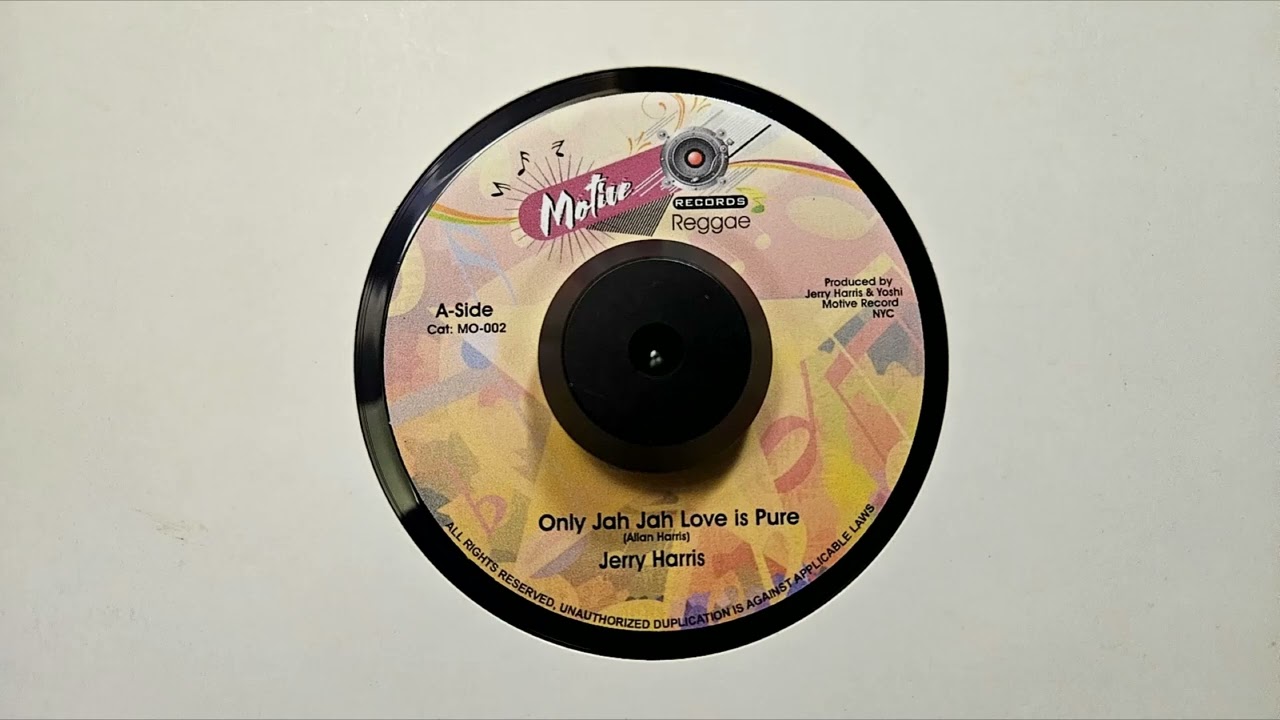 Only Jah Love Is Pure – Jerry Harris – Version – Motive Records – MO 002