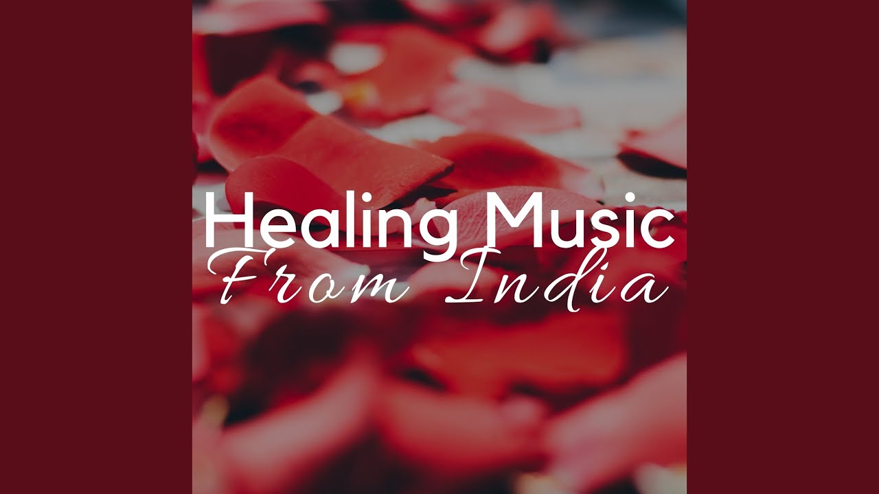 Healing Music From India