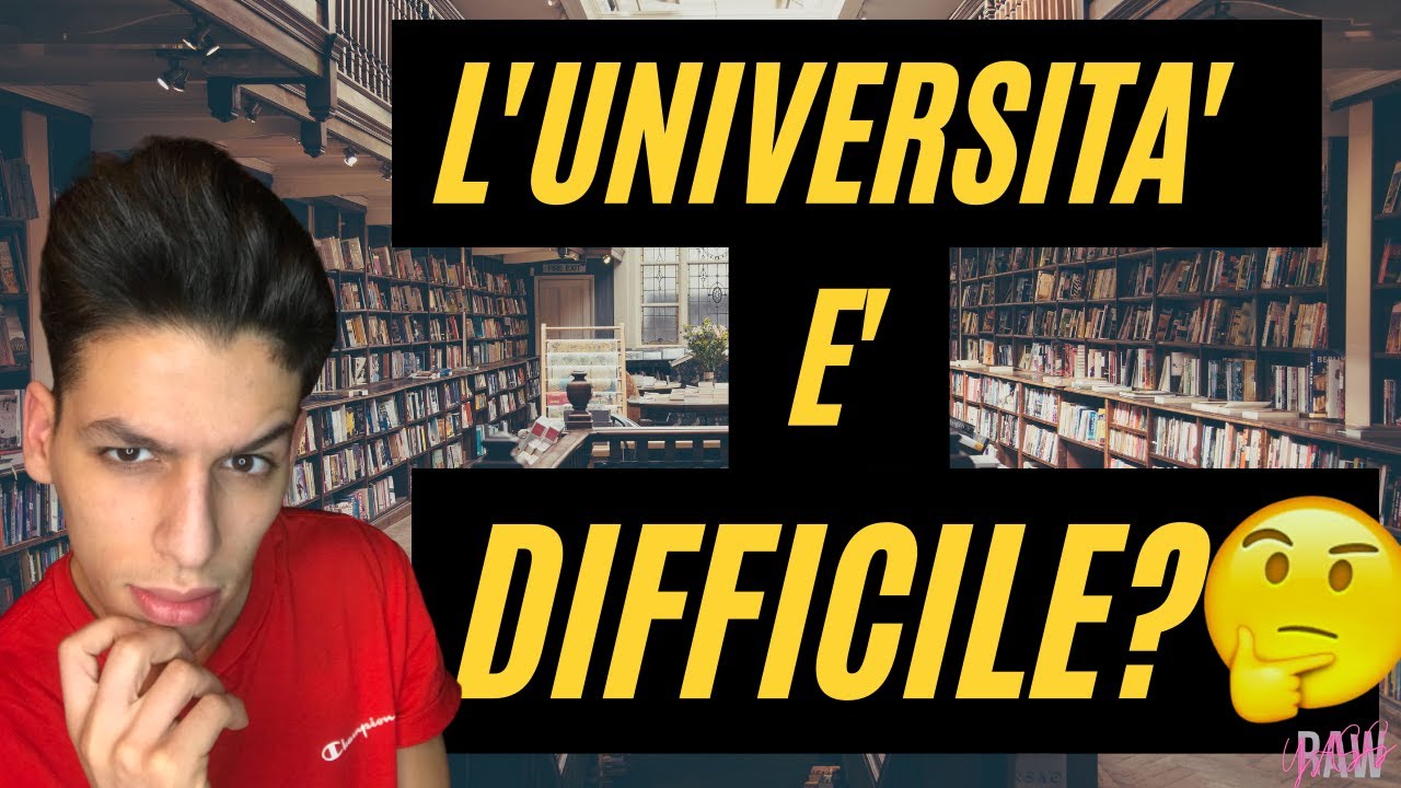 L'Università è DIFFICILE? Tutta la VERITA'