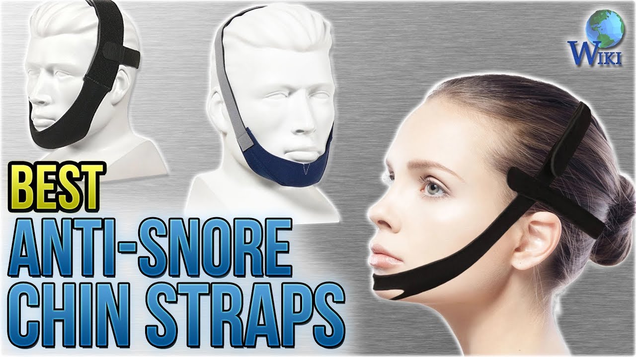 10 Best Anti-Snore Chin Straps 2018