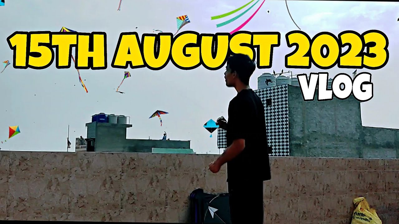 15th August 2023🔥| Happy Independence Day❤️| Independence day vlog🇮🇳