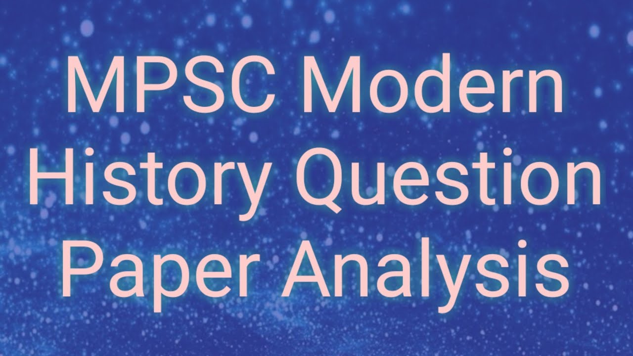 MPSC Modern History Question Answer Analysis