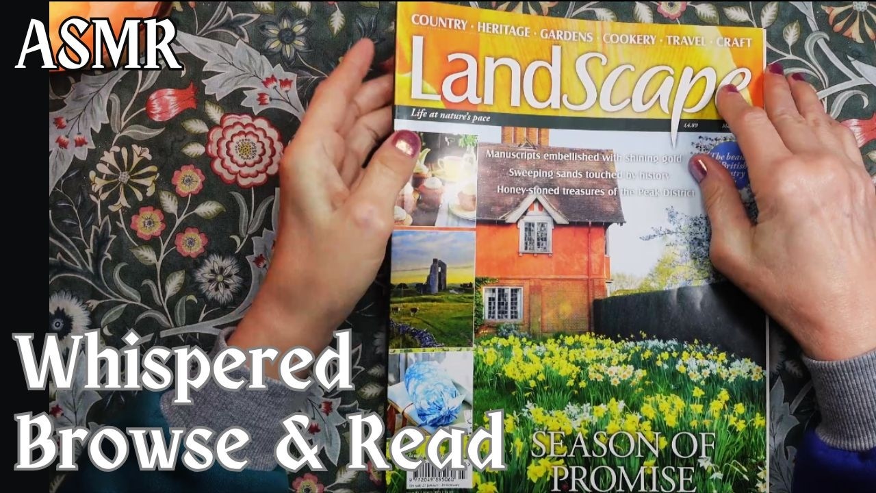 ASMR | British Landscape Magazine for Spring - Whispered Browse & Read!