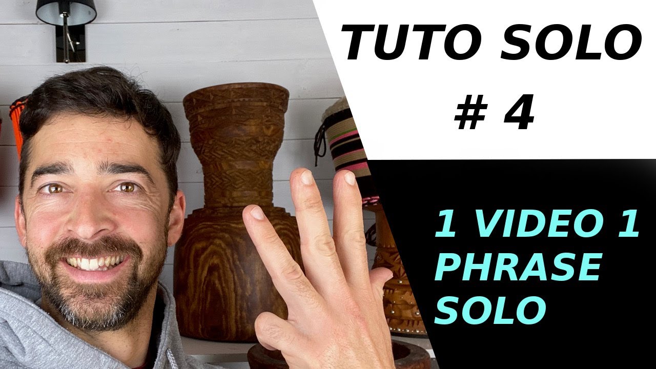 tuto phrase solo # 4 - 1 phrase par vidéo - LATELIER KORA DJEMBE