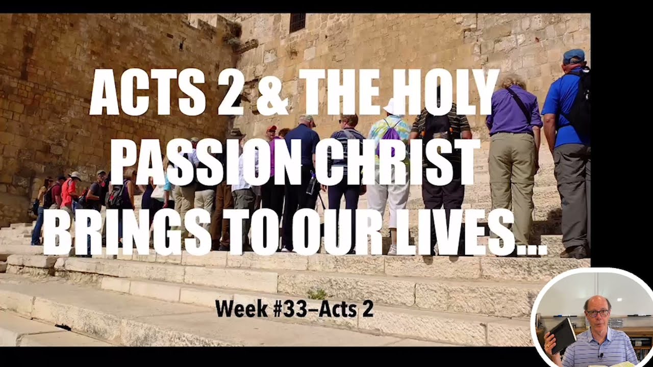 FTGC-33 ACTS 2 & THE HOLY PASSION GOD OFFERS TO LIVE FOR HIM DAILY. DO YOU HAVE IT?