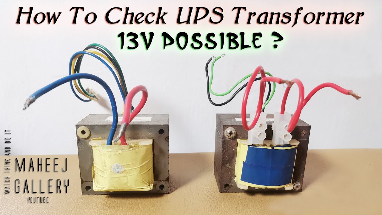 UPS Transformer check And How to get 13v from It  / UPS Transformer HACK 2021
